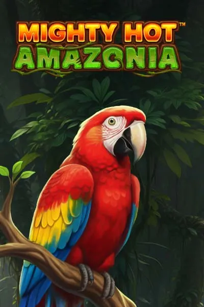 Mighty Hot Amazonia